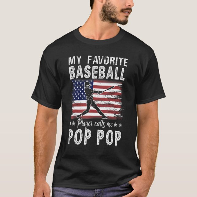 My Favourite Baseball Player Calls Me Pop Pop Amer T-Shirt (Front)