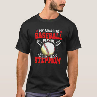 My Favourite Baseball Player Calls Me Stepmom Moth T-Shirt