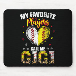 My Favourite Baseball Softball Players Call Me Gig Mouse Pad