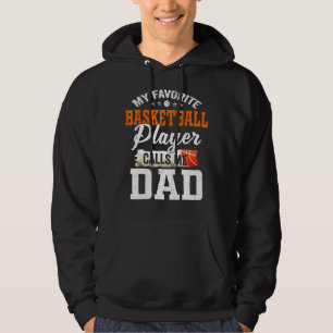My Favourite Basketball Player Calls Me Ball Dad F Hoodie