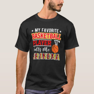 My Favourite Basketball Player Calls Me Grandma Mo T-Shirt