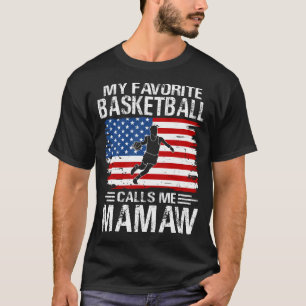 My Favourite Basketball Player Calls Me MAMAW USA T-Shirt