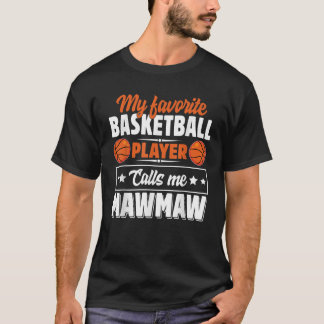 My Favourite Basketball Player Calls Me Mawmaw Mot T-Shirt