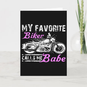 My Favourite Biker Calls Me Bybe Funny Valentine B Card