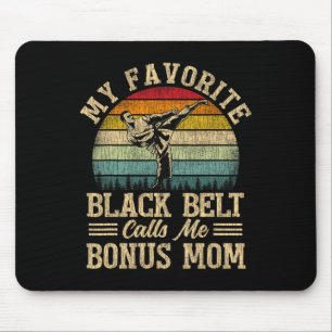 My Favourite Black Belt Calls Me Bonus Mum Mother' Mouse Pad