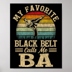 My Favourite Black Belt Calls Me Father's Day Poster