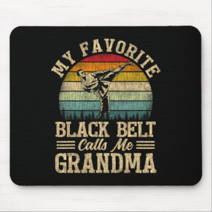 My Favourite Black Belt Calls Me Grandma Mother's Mouse Pad