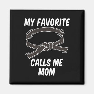 My Favourite Black Belt Calls Me Mum Taekwondo Kar Magnet