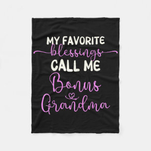 My Favourite Blessings Call Me Bonus Grandma Mothe Fleece Blanket