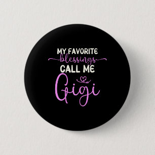 My Favourite Blessings Call Me Gigi Grandma Mother 6 Cm Round Badge
