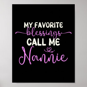 My Favourite Blessings Call Me Nannie Grandma Moth Poster