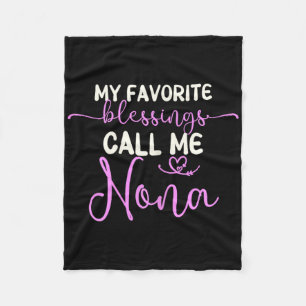My Favourite Blessings Call Me Nona Grandma Mother Fleece Blanket