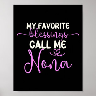 My Favourite Blessings Call Me Nona Grandma Mother Poster