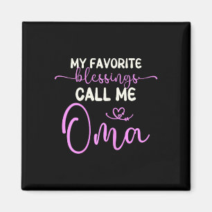 My Favourite Blessings Call Me Oma Grandma Mother' Magnet