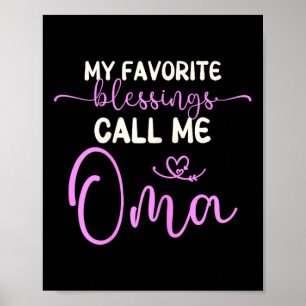 My Favourite Blessings Call Me Oma Grandma Mother' Poster