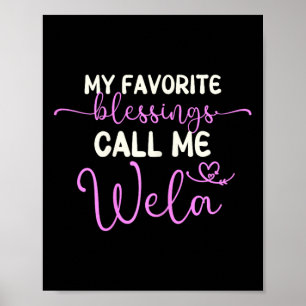 My Favourite Blessings Call Me Wela Grandma Mother Poster