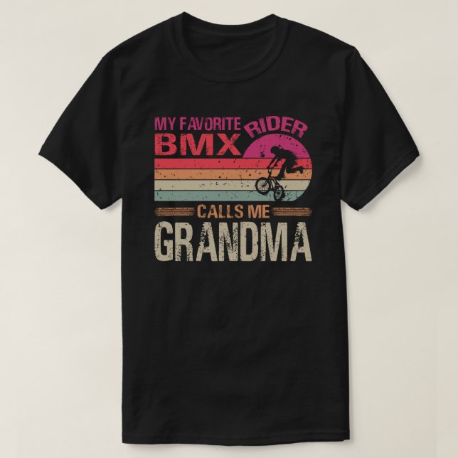My Favourite BMX Rider Calls Me Grandma Father's D T-Shirt (Design Front)