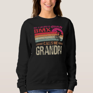 My Favourite Bmx Rider Calls Me Grandpa Vintage Sweatshirt