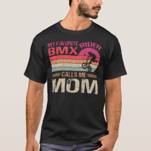 My Favourite BMX Rider Calls Me Mum Father's Day T-Shirt