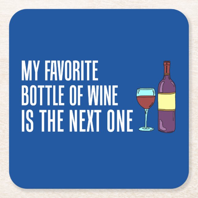 My Favourite Bottle Of Wine Next One Square Paper Coaster (Front)