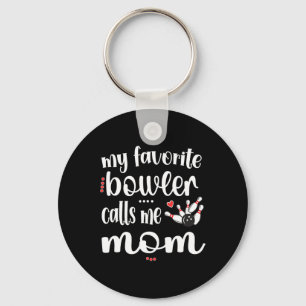 My Favourite Bowler Calls Me Bowling Mum Bowler Ma Key Ring