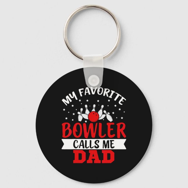 My Favourite Bowler Calls Me Dad Funny Bowling Dad Key Ring (Front)