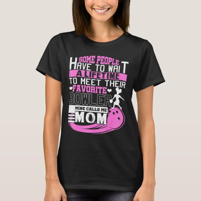 My Favourite Bowler Calls Me Mum Bowling Mum T-Shirt (Front)