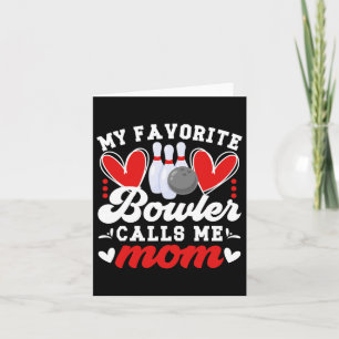 My Favourite Bowler Calls Me Mum Of A Bowler Mama Card
