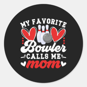 My Favourite Bowler Calls Me Mum Of A Bowler Mama Classic Round Sticker