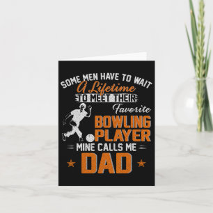 My Favourite Bowling Player Calls Me Dad Gift For Card