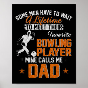 My Favourite Bowling Player Calls Me Dad Gift For  Poster