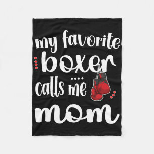 My Favourite Boxer Calls Me Boxing Mum Boxing Moth Fleece Blanket