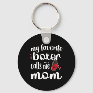 My Favourite Boxer Calls Me Boxing Mum Boxing Moth Key Ring