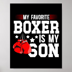 My Favourite Boxer Is My Son Boxing Dad Boxing Fat Poster