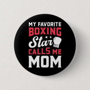 My Favourite Boxing Star Calls Me Mum Mothers Day 6 Cm Round Badge