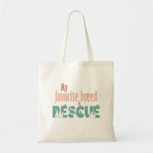 My Favourite Breed Is Rescue Tote - Pastel text Bag