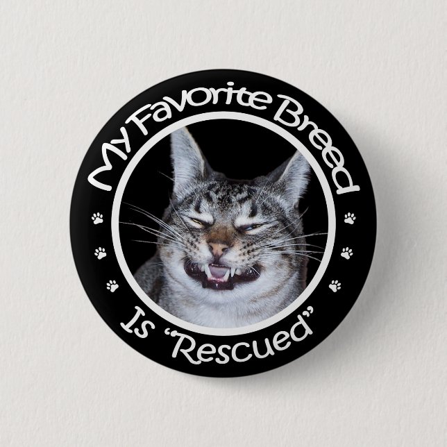My Favourite Breed Is Rescued Button (Front)