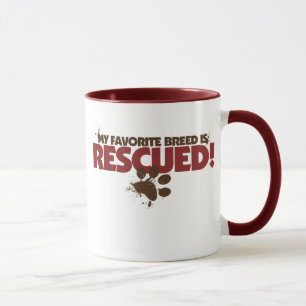 My favourite Breed is rescued Mug