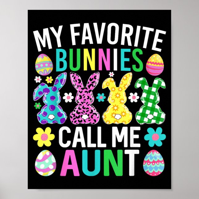 My Favourite Bunnies Call Me Aunt Funny Easter Day Poster (Front)