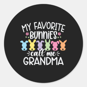 My Favourite Bunnies Call Me Grandma Easter Mother Classic Round Sticker