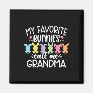 My Favourite Bunnies Call Me Grandma Easter Mother Magnet