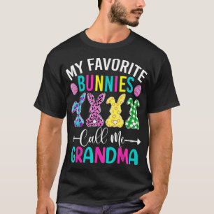 My Favourite Bunnies Call Me Grandma Funny Easter T-Shirt