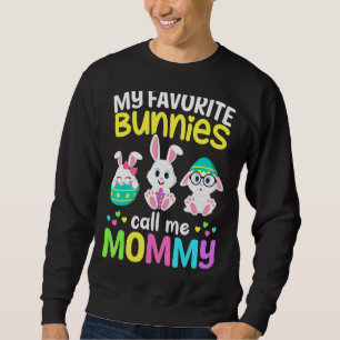 My Favourite Bunnies Call Me Mummy Bunny Mum Happy Sweatshirt