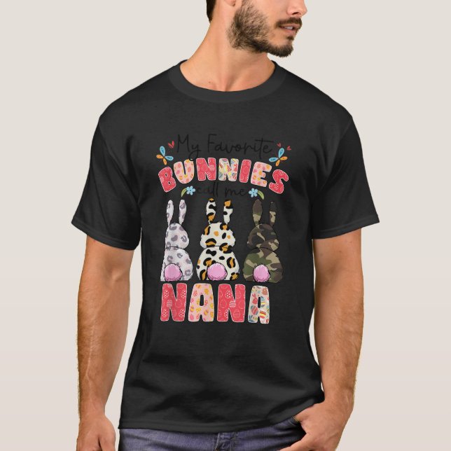 My Favourite Bunnies Call Me Nana Cute Easter Fami T-Shirt (Front)
