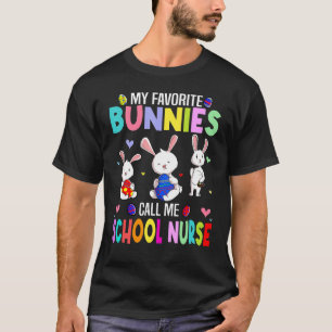 My Favourite Bunnies Call Me School Nurse Family E T-Shirt