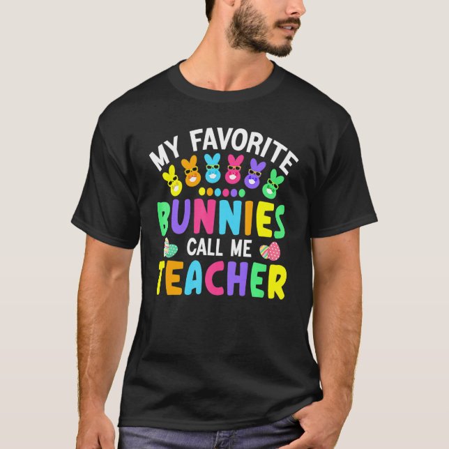 My Favourite Bunnies Call Me Teacher Classroom Bun T-Shirt (Front)
