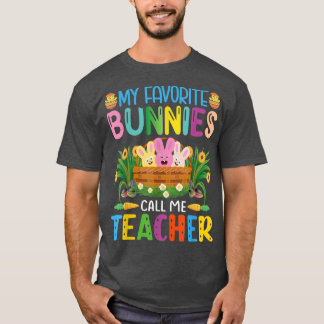 My Favourite Bunnies Call Me Teacher Classroom Bun T-Shirt