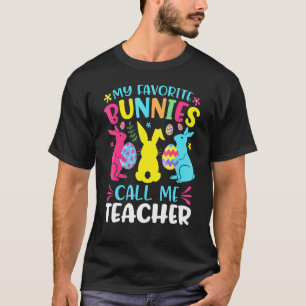 My Favourite Bunnies Call Me Teacher Classroom Bun T-Shirt