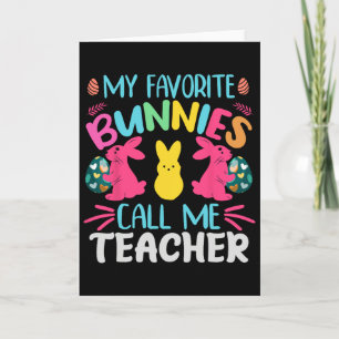 My Favourite Bunnies Call Me Teacher Clroom Bunny  Card