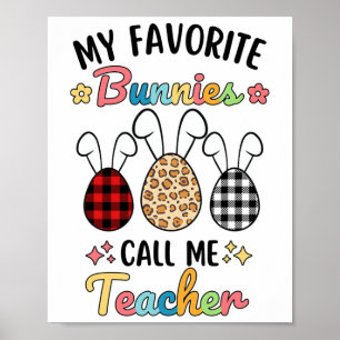 My Favourite Bunnies Call Me Teacher Leopard Teach Poster